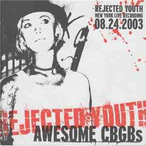 Rejected Youth - Awesome CBGB's download free