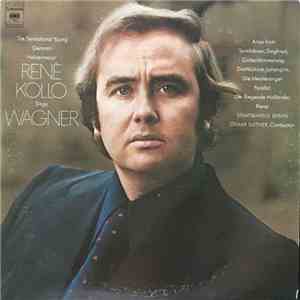 René Kollo Sings Wagner - The Sensational Young German Heldentenor René Kollo Sings Wagner download free