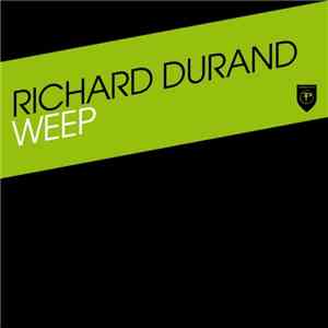 Richard Durand - Weep download free