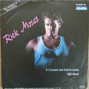 Rick Moses  - If I Could Just Fall In Love / Still Alive download free