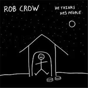 Rob Crow - He Thinks He's People download free