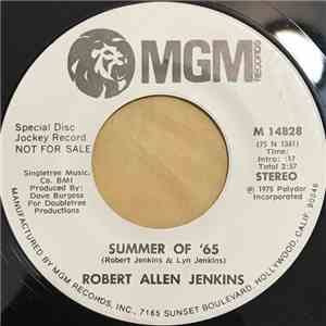 Robert Allen Jenkins - Summer Of '65 download free