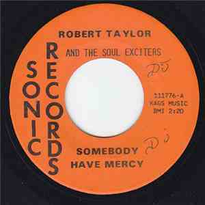 Robert Taylor  - Somebody Have Mercy download free