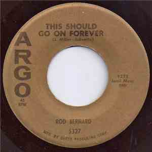Rod Bernard - This Should Go On Forever / Pardon Mr. Gordon download free
