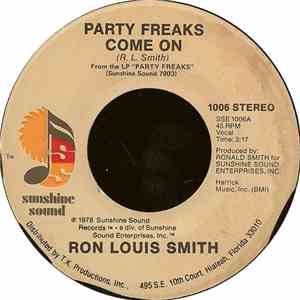 Ron Louis Smith - Party Freaks, Come On download free
