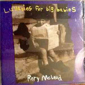 Rory McLeod - Lullabies For Big Babies download free