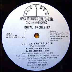 Royal Orchestra - Git Da Partee Goin download free