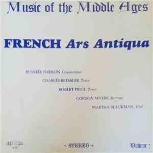 Russell Oberlin, Charles Bressler, Robert Price , Gordon Myers - Music Of The Middle Ages, Vol. 7 The French Ars Antiqua (13th Century) download free