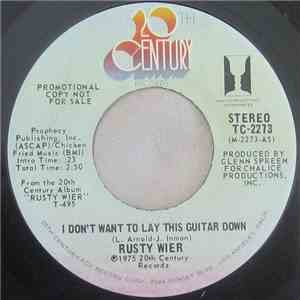 Rusty Wier - I Don't Want To Lay This Guitar Down download free