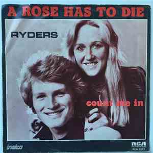 Ryders  - A Rose Has To Die download free