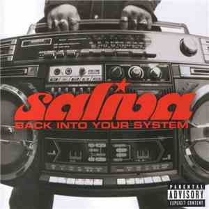 Saliva - Back Into Your System download free