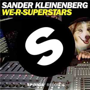 Sander Kleinenberg - We-R-Superstars download free