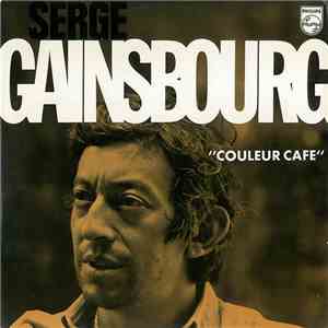 Serge Gainsbourg - Couleur Cafe download free