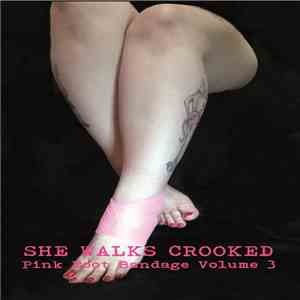 She Walks Crooked - Pink Foot Bandage Volume 3 download free
