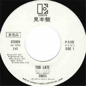 Shoes - Too Late / Now And Then download free
