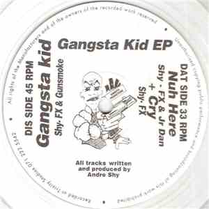 Shy-FX & Gunsmoke & Jr Dan - Gangsta Kid EP / The Gangsta EP download free