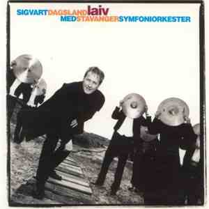 Sigvart Dagsland Med Stavanger Symfoniorkester - Laiv download free