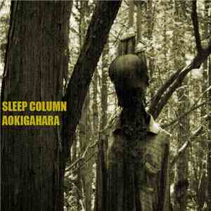 Sleep Column - Aokigahara download free