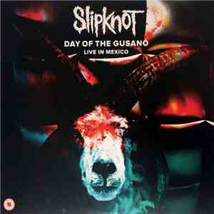 Slipknot - Day Of The Gusano (Live In Mexico) download free