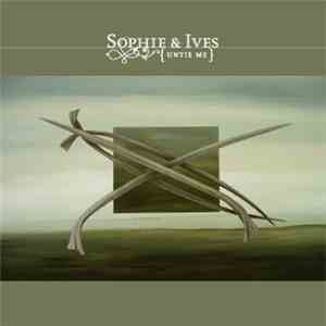 Sophie & Ives - Untie Me download free