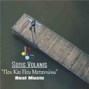 Sotis Volanis - Που Και Που Μετανιώνω download free