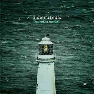 Spheruleus. - Selected Works download free