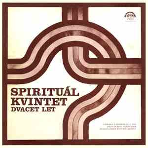Spirituál Kvintet - Dvacet Let download free