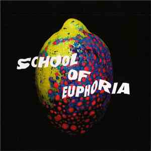 Spleen United - School Of Euphoria download free