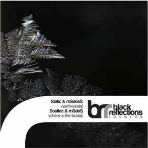 Static  / MsDos / Soultec - Northwinds / Where's The Brass download free
