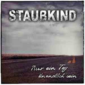 Staubkind - Nur Ein Tag / Unendlich Sein download free