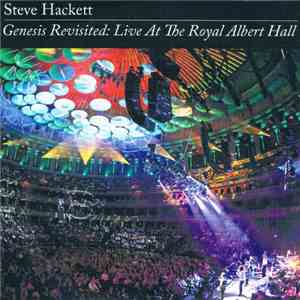 Steve Hackett - Genesis Revisited: Live At The Royal Albert Hall download free