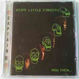 Stiff Little Fingers - Now Then... download free