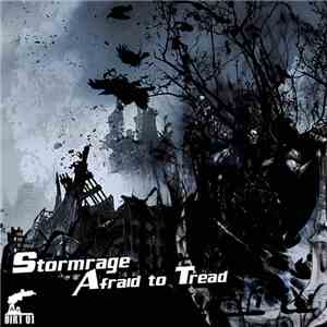Stormrage - Afraid To Tread download free