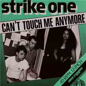 Strike One - Can't Touch Me Anymore download free