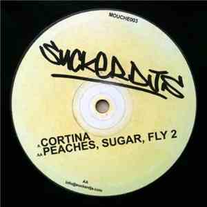 Sucker DJ's - Cortina / Peaches, Sugar, Fly 2 download free
