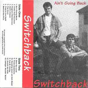 Switchback  - Ain't Going Back download free