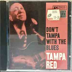 Tampa Red - Don't Tampa With The Blues download free