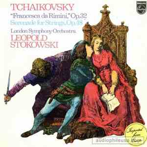 Tchaikovsky · Leopold Stokowski - London Symphony Orchestra - Francesca Da Rimini, Op. 32 / Serenade For Strings, Op. 48 download free