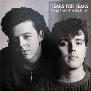Tears For Fears - Songs From The Big Chair download free