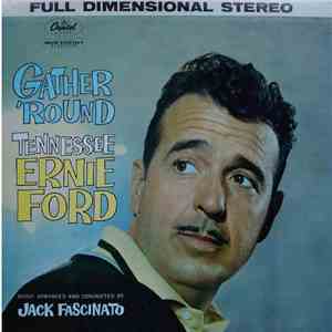 Tennessee Ernie Ford - Gather 'Round download free