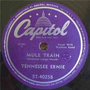 Tennessee Ernie - Mule Train / Anticipation Blues download free