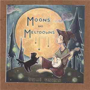 Teri Quinn - Moons And Meltdowns download free