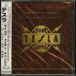 Tesla - Time's Makin' Changes The Best Of Tesla download free