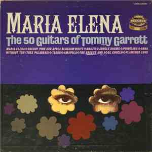 The 50 Guitars Of Tommy Garrett - Maria Elena download free