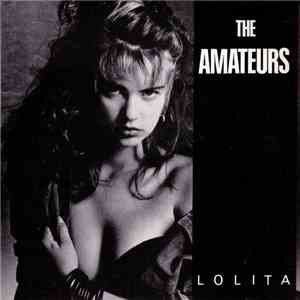 The Amateurs  - Lolita download free