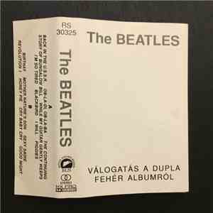The Beatles - Válogatás A Dupla Fehér Albumról download free