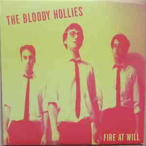 The Bloody Hollies - Fire At Will download free