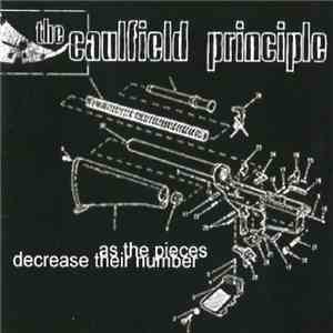 The Caulfield Principle - As The Pieces Decrease Their Number download free