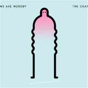 The Chap - We Are Nobody download free