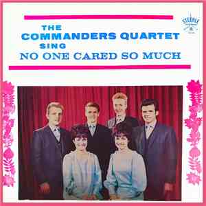 The Commanders Quartet - No One Cared So Much download free